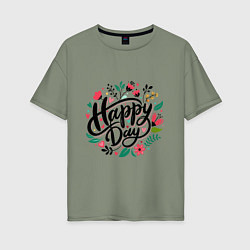 Женская футболка оверсайз Happy day с цветами