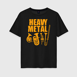 Футболка оверсайз женская Heavy metal - медные духовые, цвет: черный