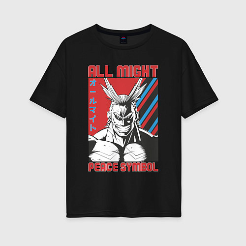 Женская футболка оверсайз Моя геройская академия All Might pease symbol / Черный – фото 1