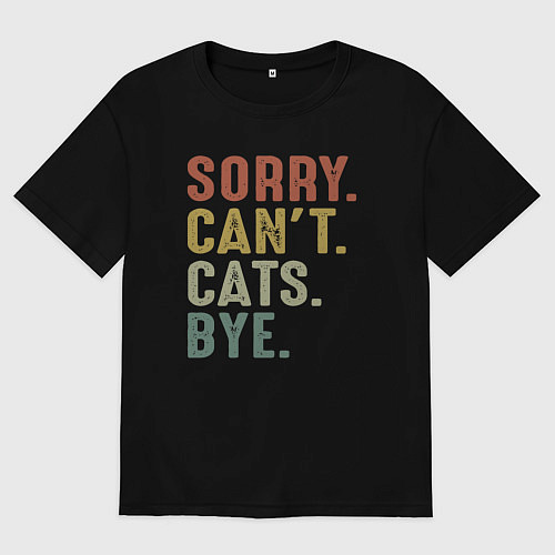 Женская футболка оверсайз Извини не могу коты пока / Черный – фото 1