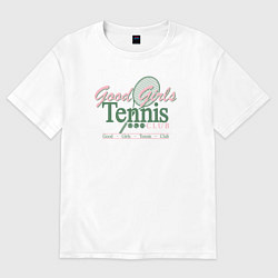 Футболка оверсайз женская Good girls tennis club, цвет: белый