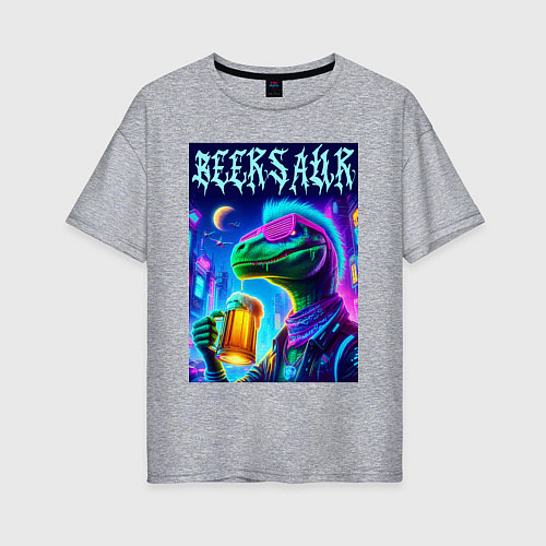 Женская футболка оверсайз Пивозавр панк - неоновое свечение / Меланж – фото 1