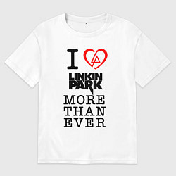 Футболка оверсайз женская Linkin Park more than ever, цвет: белый