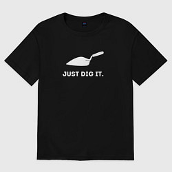 Футболка оверсайз женская Just dig it, цвет: черный