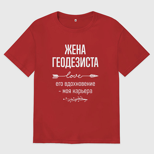 Женская футболка оверсайз Жена геодезиста его вдохновение / Красный – фото 1