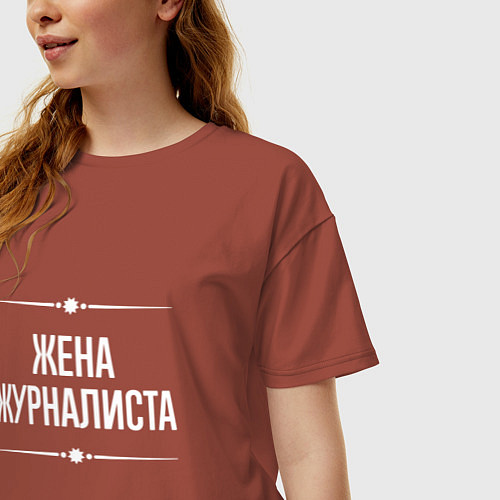 Женская футболка оверсайз Жена журналиста на темном / Кирпичный – фото 3