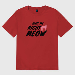 Футболка оверсайз женская Hug me right meow, цвет: красный