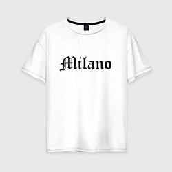 Футболка оверсайз женская Milan - Italy, цвет: белый