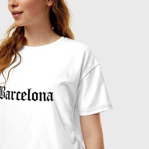 Женская футболка оверсайз Barcelona Catalonia - Spain / Белый – фото 3