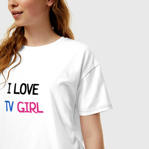 Женская футболка оверсайз I love TV Girl / Белый – фото 3