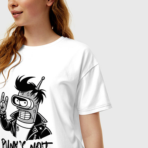 Женская футболка оверсайз Bender - punks not dead motto / Белый – фото 3