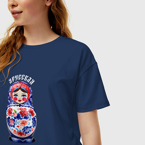 Женская футболка оверсайз Матрёшка - я русская / Тёмно-синий – фото 3