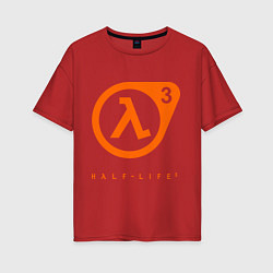 Футболка оверсайз женская Half-Life 3, цвет: красный