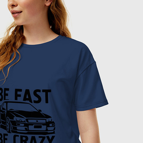 Женская футболка оверсайз Be fast be crazy / Тёмно-синий – фото 3