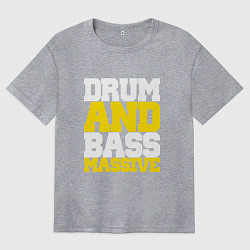 Женская футболка оверсайз DRUM AND BASS MASSIVE