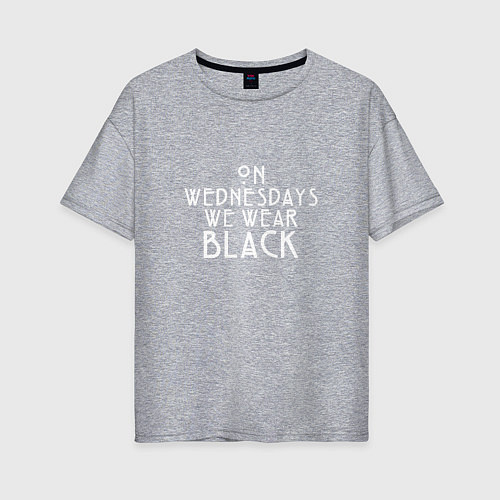 Женская футболка оверсайз We wear black / Меланж – фото 1