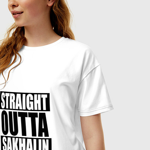 Женская футболка оверсайз Straight Outta Sakhalin / Белый – фото 3