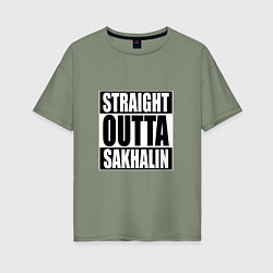 Футболка оверсайз женская Straight Outta Sakhalin, цвет: авокадо