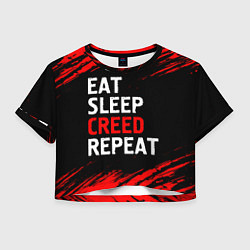 Футболка 3D укороченная женская Eat Sleep Creed Repeat - Краски, цвет: 3D-принт