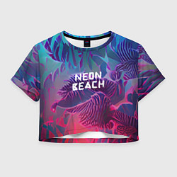 Футболка 3D укороченная женская Neon beach, цвет: 3D-принт