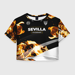 Футболка 3D укороченная женская Sevilla Legendary Sport Fire, цвет: 3D-принт