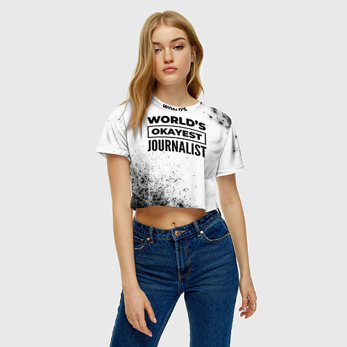 Женский топ Worlds okayest journalist - white / 3D-принт – фото 3