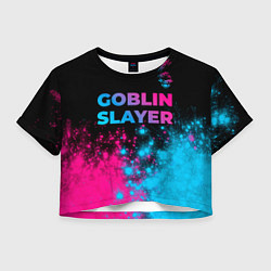 Футболка 3D укороченная женская Goblin Slayer - neon gradient: символ сверху, цвет: 3D-принт