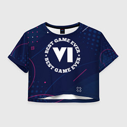 Футболка 3D укороченная женская Символ GTA 6 и надпись best game ever, цвет: 3D-принт