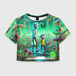 Футболка 3D укороченная женская Рик и Морти изучают планету мухоморов - нейроарт ф, цвет: 3D-принт