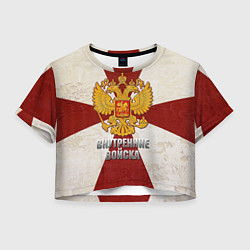 Футболка 3D укороченная женская Внутренние войска, цвет: 3D-принт