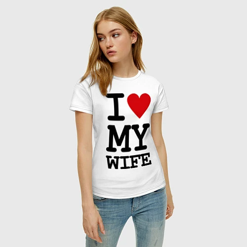 Женская футболка I love my wife / Белый – фото 3