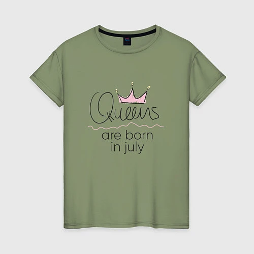 Женская футболка Королевы рождаются в июле / Авокадо – фото 1