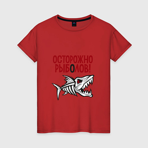 Женская футболка Осторожно рыболов / Красный – фото 1