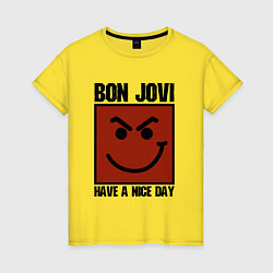 Футболка хлопковая женская Bon Jovi: Have a nice day, цвет: желтый