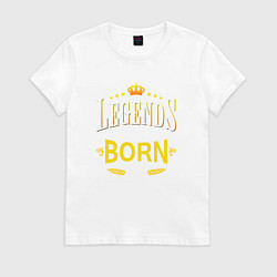 Футболка хлопковая женская Legends are born in march, цвет: белый