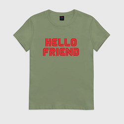 Футболка хлопковая женская Hello Friend, цвет: авокадо