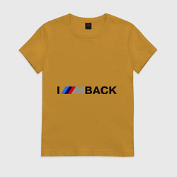 Футболка хлопковая женская Im back BMW, цвет: горчичный