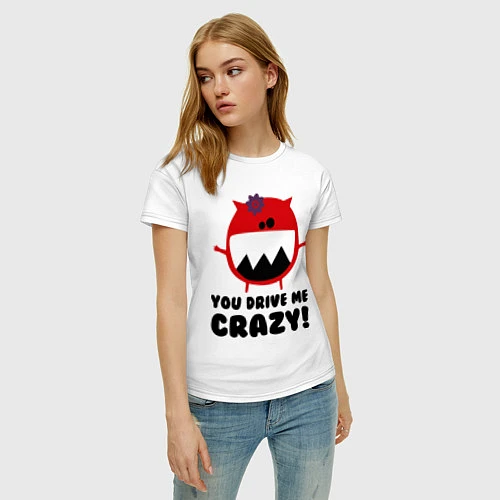 Женская футболка You drive me crazy / Белый – фото 3