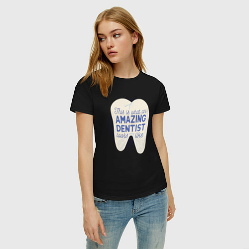 Женская футболка Amazing Dentist / Черный – фото 3