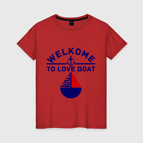Женская футболка Welcome to love boat / Красный – фото 1