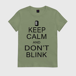 Футболка хлопковая женская Keep Calm & Don't Blink, цвет: авокадо