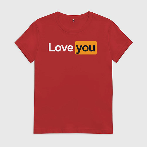 Женская футболка PornHub: Love You / Красный – фото 1