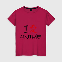 Футболка хлопковая женская I love anime, цвет: маджента