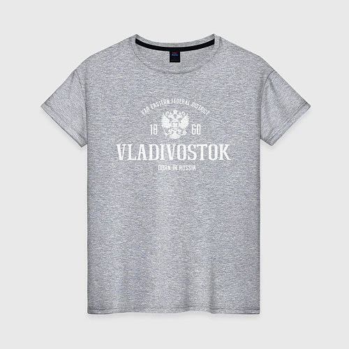 Женская футболка Владивосток Born in Russia / Меланж – фото 1