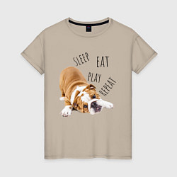 Футболка хлопковая женская Sleep Eat Play Repeat Бульдог, цвет: миндальный