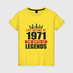 Футболка хлопковая женская 1971 - рождение легенды, цвет: желтый