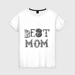 Футболка хлопковая женская Лучшая мама - best mom, цвет: белый