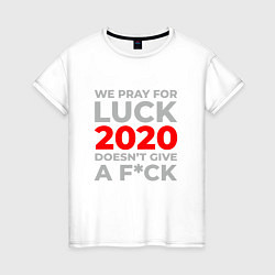 Футболка хлопковая женская 2020 Pray For Luck, цвет: белый