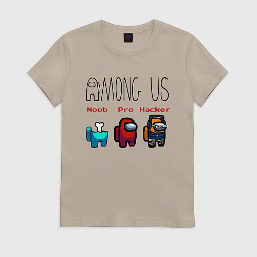 Женская футболка Among Us - Noob Pro Hacker Z / Миндальный – фото 1