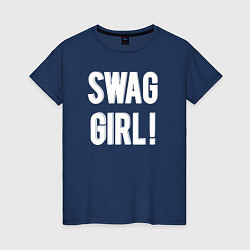 Футболка хлопковая женская Swag Girl!, цвет: тёмно-синий
